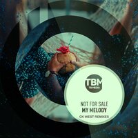 My Melody - Not For Sale & CK West