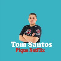 Pique Netflix - Dj Tom Santos
