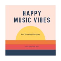 Sunny Mornings Preffered - Happy Music Vibes