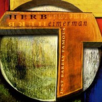 Be Those Things - Herb Eimerman