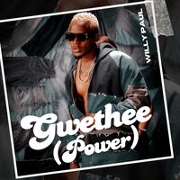 Gwethee(Power) - Willy Paul