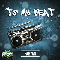To My Beat - Fabyan