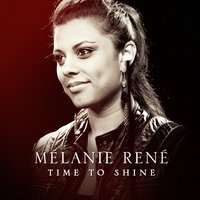 Time To Shine - Mélanie René