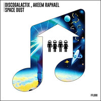 Space Dust - Discogalactix & Akeem Raphael