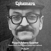 Patrice - Pepper Adams & George Mraz & Mel Lewis & Roland Hanna