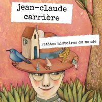 Le remède à la mélancolie - Jean-Claude Carrière