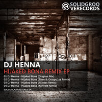 Hijaked Bona - DJ Henna & Titán & Octopu1se
