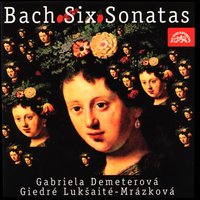 6 Violins Sonatas, No. 5 in F Minor, BWV 1018: IV. Adagio - Gabriela Demeterová, Giedré Lukšaité-Mrázková & Gabriela Demeterova & Giedre Luksaite-Mrazkova & Johann Sebastian Bach