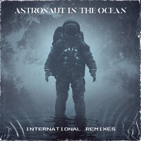 Astronaut In The Ocean - Masked Wolf & The Synaptik & Freek