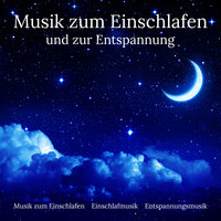 Timbre zum Träumen - Musik zum Einschlafen & Einschlafmusik & Entspannungsmusik