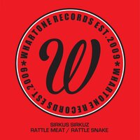 Rattle Meat - Sirkus Sirkuz