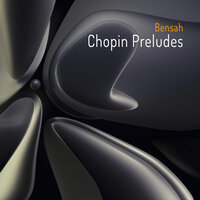 Préludes, Op. 28: No. 4, Largo - Bensah & Фридерик Шопен