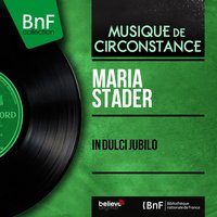 Kindlein zart - Maria Stader & Hedwig Bilgram & Fritz Rothschuh & Münchner Chorbuben & Maria Stader, Münchner Chorbuben, Fritz Rothschuh, Hedwig Bilgram