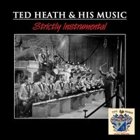 So easy - Ted Heath