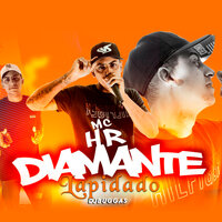 Diamante Lapidado - Mc HR & Dj Buggas