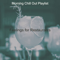 Subdued Ambience for Summer Travels - Morning Chill Out Playlist