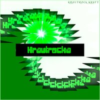 Krautrock Kraft - Krautrocka