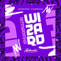 Ritmadinha Wizard - DJ ISAACZIN DA ZN & Mc Rayan Oficial