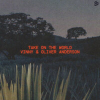 Take on the World - Vinny & Oliver Anderson