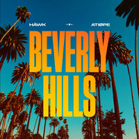 Beverly Hills - HÄWK & ATIØPE