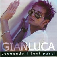 Nun te puo'mettere a fa ammore - Gianluca