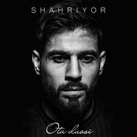 Ota duosi - Shaxriyor