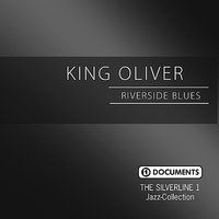 You're Just My Type - King Oliver