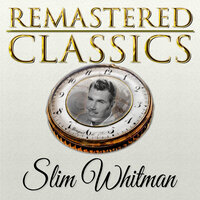 Tell Me Pretty Words - Slim Whitman