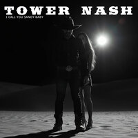 I Call You Sandy Baby - Tower Nash