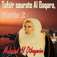 Tafsîr sourate Al Baqara, Partie 2, Pt.7 - Muhamed Al Othaymine