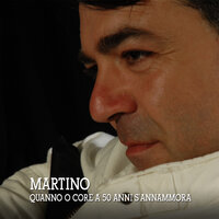 Quanno o core a 50 anni s'annammora - Martino