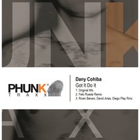 Got It Do It - Dany Cohiba & Felo Rueda