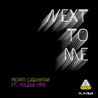 Next to Me - Pedro Cazanova & Polina Vita