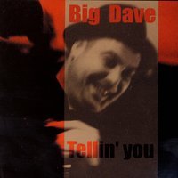 Yes Baby - Big Dave