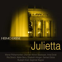 Julietta, Act I: "Ah, Violetta" - Wiener Philharmoniker & Antal Dorati & Chor Der Wiener Staatsoper & Elisabeth Hongen & Walter Berry & Rita Streich