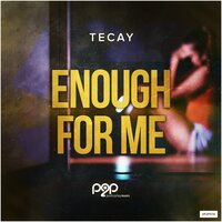 Enough for Me - TeCay & Dan Kers