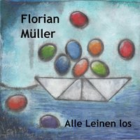 Alle Leinen los - Florian Müller with Björn Groos & Florian Muller & Björn Groos