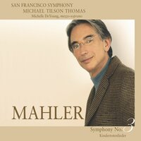 Mahler: Kindertotenlieder: III. "Wenn dein Mütterlein tritt zur Tür herein" - San Francisco Symphony & Густав Малер