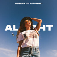 Alright - Methner & XO & Margret