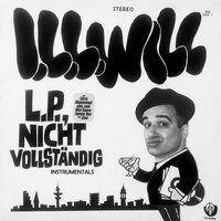 Liebe & Hass Teil II - I.L.L. Will