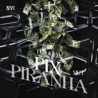 Tu Quer Pix Piranha - J MC & Moss Beats