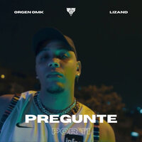 Pregunte por Ti - Orgen OMK & Lizand