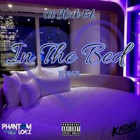 In The Bed - Phantomlokz & KNDIII