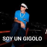 Soy un Gigolo - Chikano Jcr