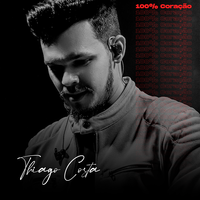 100% Coração - Thiago Costa