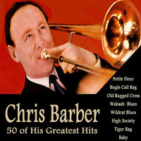 Lord, You've Surely Been Good to Me - Chris Barber