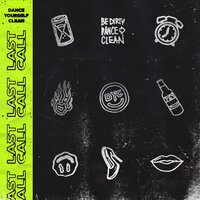 Last Call - Dance Yourself Clean & Gigamesh