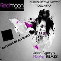 Darkness Of Blackness - Enrique Calvetty & Delano