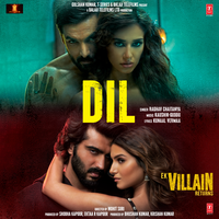 Dil (From "Ek Villain Returns") - Raghav Chaitanya