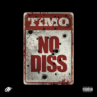 No Diss - Timo